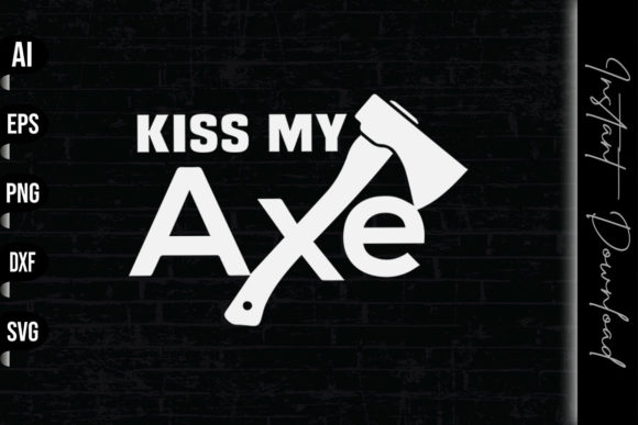 Kiss My Axe: A Designer’s Take on This Bold SVG