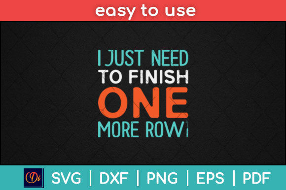 Reviewing I Just Need to Finish One More Row